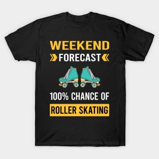 Weekend Forecast Roller Skating Skate Skater T-Shirt